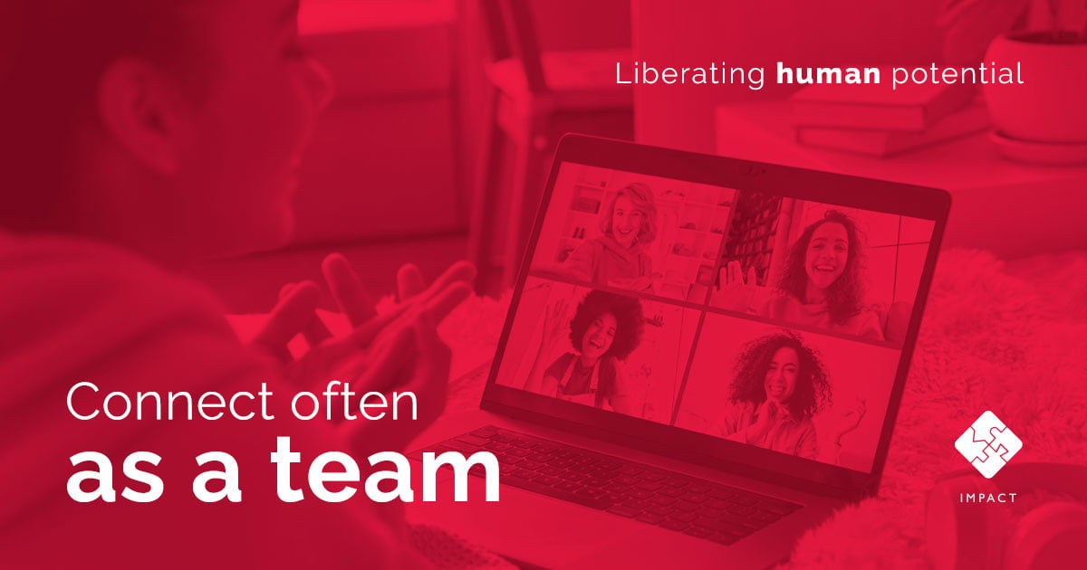 connect often as a team